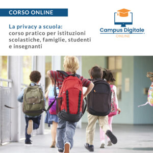 La privacy a scuola: corso pratico per istituzioni scolastiche, famiglie, studenti e insegnanti - anteprima