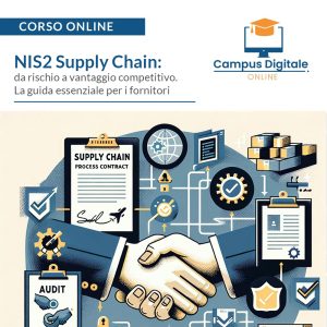 Corso Online | NIS2 Supply Chain: da rischio a vantaggio competitivo. La guida essenziale per i fornitori